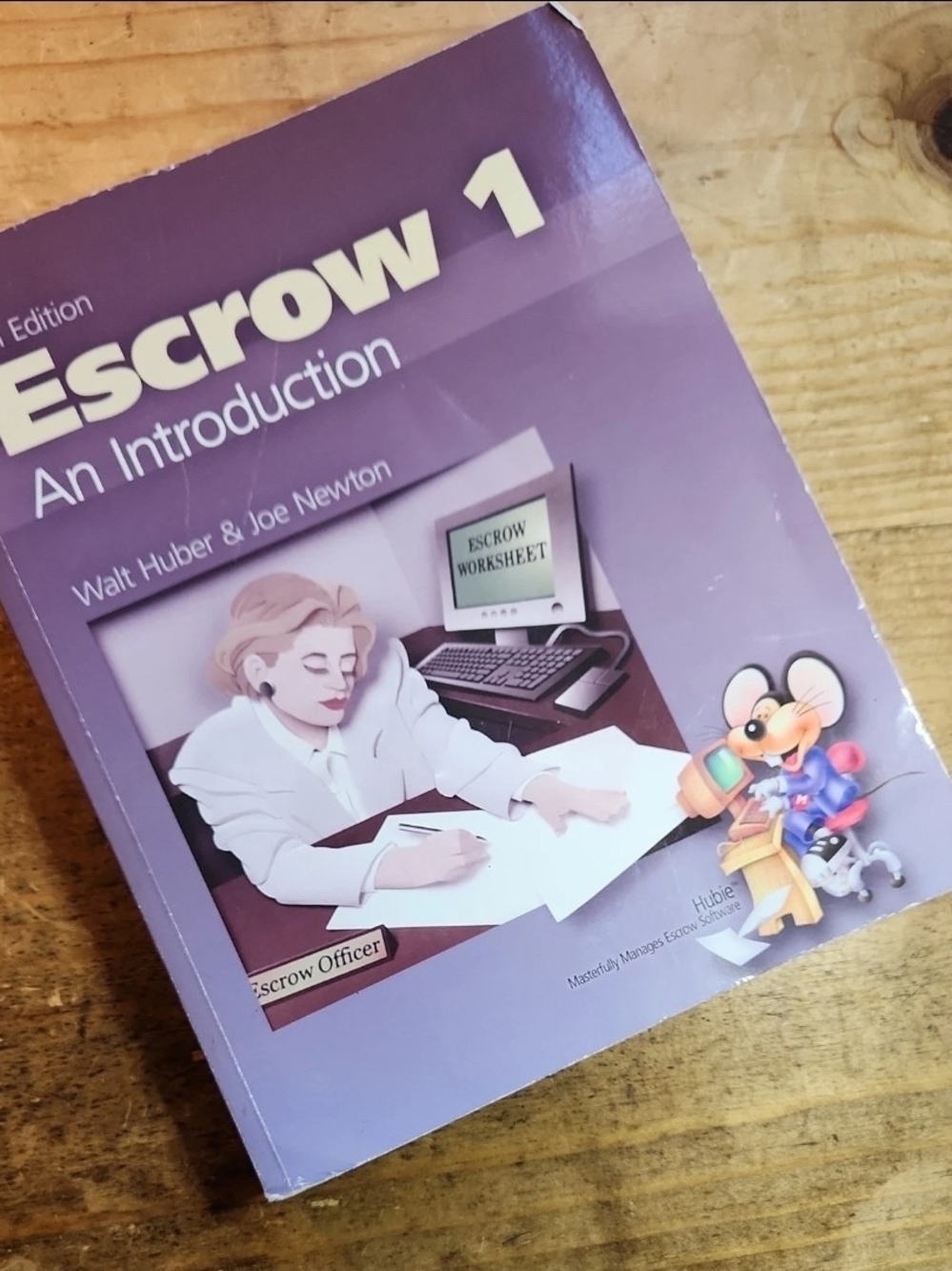 Escrow 1 An Introduction 4th Edition- Paperback, by Huber/Newton - Very Good